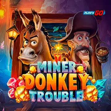 Miner Donkey Trouble - SOLIDPLAY99