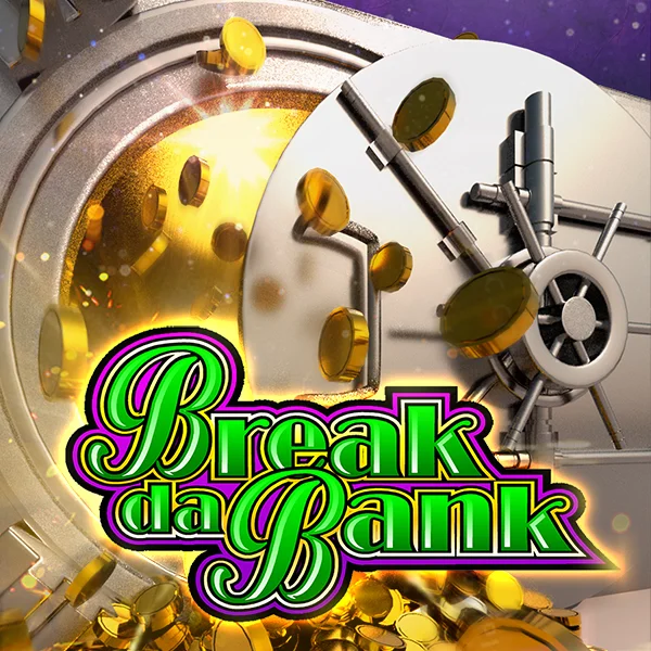 Break da Bank - SOLIDPLAY99