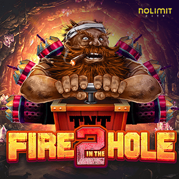 NolimitCity : Fire In The Hole 2 - SOLIDPLAY99