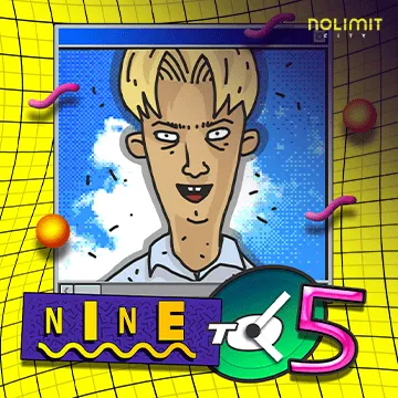 NolimitCity : Nine To Five - SOLIDPLAY99
