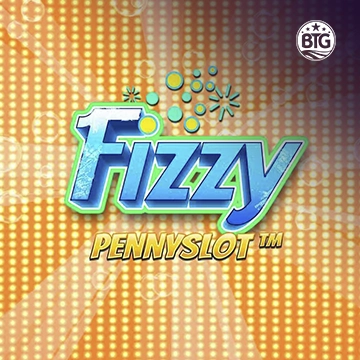 Bigtime : Fizzy Pennyslot - SOLIDPLAY99